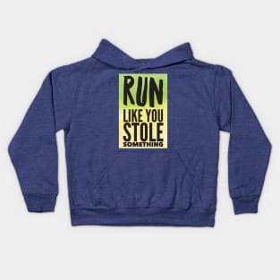 run like you stole something 4 Kids Hoodie